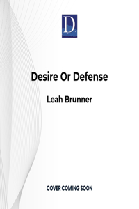 Desire or Defense