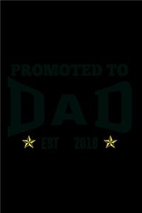 Promoted to Dad Est 2018