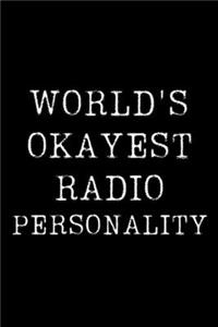 World's Okayest Radio Personality