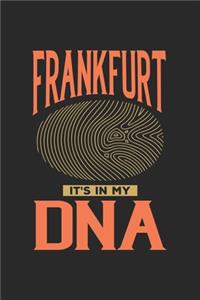 Frankfurt Its in my DNA