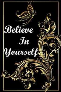 Believe In Yourself