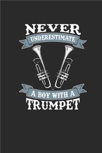 Never Underestimate A Boy With A Trumpet