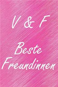 V & F. Beste Freundinnen
