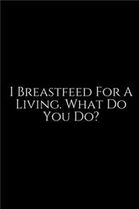 I Breastfeed For