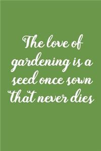 The Love Of Gardening is