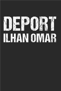 Deport Ilhan Omar Anti Ilhan Omar Political Humor
