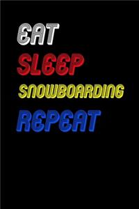 Eat Sleep snowboarding Repeat Notebook Fan Sport Gift