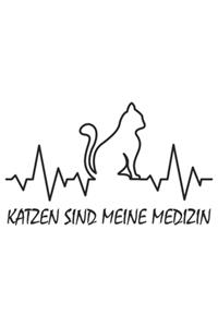 Katzen Sind Meine Medizin