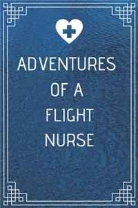 Adventures of A Flight Nurse