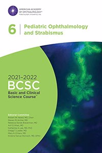 2021-2022 Basic and Clinical Science Course, Section 06: Pediatric Ophthalmology and Strabismus