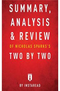 Summary, Analysis & Review of Nicholas Sparks's Two by Two by Instaread