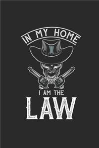 Im My Home I Am The Law