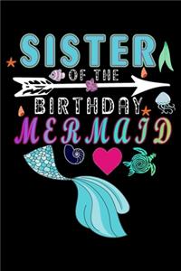 Sister Of The Birthday Mermaid: Journal for mermaid birthday party