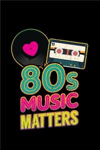 80's MUSIC MATTERS