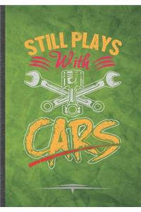 Still Plays with Cars