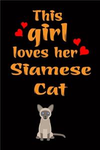 This Girl Loves Her Siamese Cat