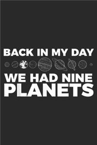 Back In My Day We Had Nine Planets: Back In My Day We Had Nine Planets Science Humor Funny Journal/Notebook Blank Lined Ruled 6x9 100 Pages