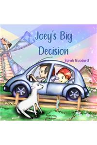 Joey's Big Decision