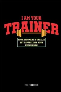 I Am Your Trainer Notebook