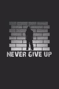 Never give up
