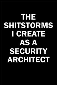 The Shitstorms I Create As A Security Architect