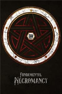 Fundamental Necromancy