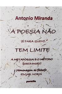 A Poesia Não (É Para Quem) Tem Limite