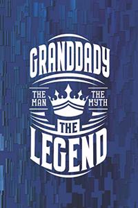 Granddady The Man The Myth The Legent