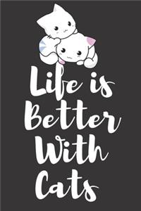 Life is Better With Cats