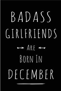 Badass Girlfriends are Born in December