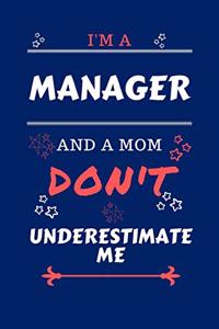 I'm A Manager And A Mom Don't Underestimate Me