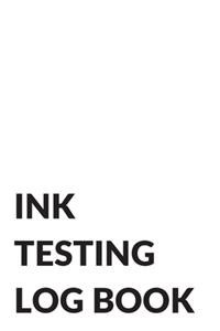 Ink Testing Log Book, for Fountain Pens, Calligraphy Pens, Inks, and Colors