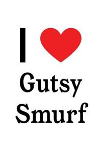I Love Gutsy Smurf: Gutsy Smurf Designer Notebook