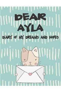 Dear Ayla, Diary of My Dreams and Hopes