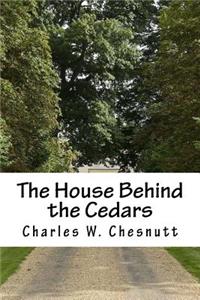 The House Behind the Cedars