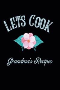 Let's Cook Grandma's Recipes