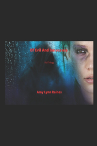 Of Evil And Innocence (Special Edition- Trilogy)