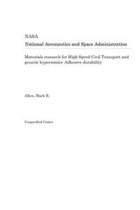Materials Research for High Speed Civil Transport and Generic Hypersonics
