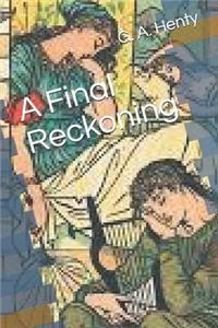 A Final Reckoning