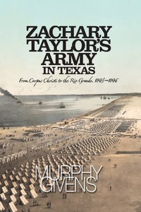 Zachary Taylor's Army in Texas