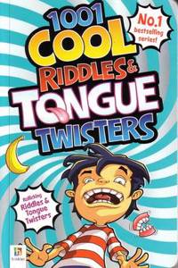 1001 Cool Riddles and Tongue Twisters