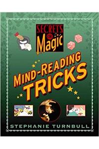 Mind-Reading Tricks (Secrets of Magic)