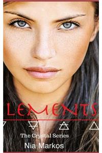 Elements The Crystal Series Book One