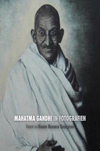 Mahatma Gandhi in Fotografien: Vorwort der Gandhi Research Foundation - in voller Farbe