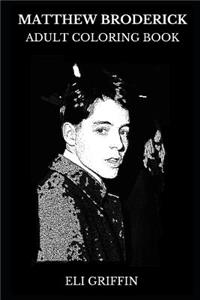 Matthew Broderick Adult Coloring Book