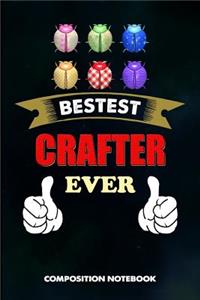 Bestest Crafter Ever