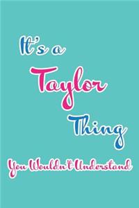 It's a Taylor Thing You Wouldn't Understand