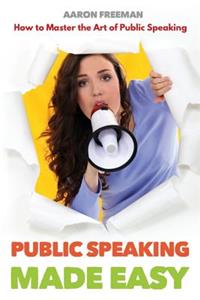 Public Speaking Made Easy