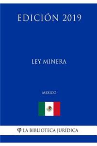 Ley Minera (México) (Edición 2019)