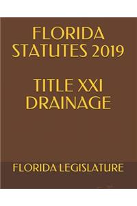 Florida Statutes 2019 Title XXI Drainage